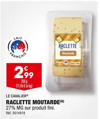 ALDI Le cavalier raclette moutarde offre