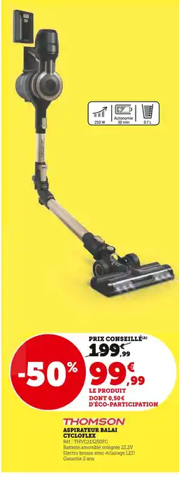 Super U Thomson aspirateur balai cycloflex offre