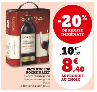 Super U Roche mazet pays d'oc igp offre
