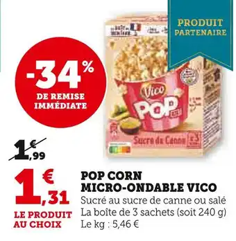 Super U Vico pop corn micro-ondable offre