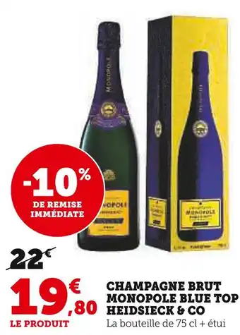 Super U Heidsieck & co champagne brut monopole blue top offre
