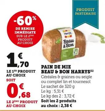 Super U Harrys pain de mie beau & bon offre