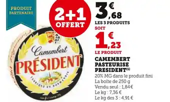 Super U President camembert pasteurise offre