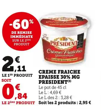 Super U Président creme fraiche epaisse 30% mg offre