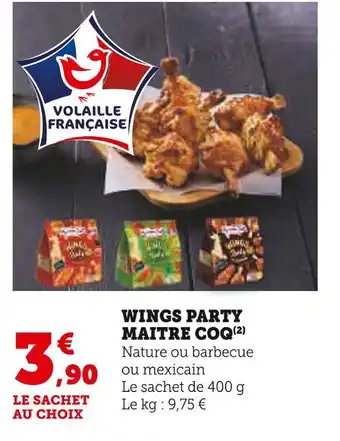 Super U Maitre coq wings party offre