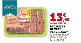 Super U Tendriade paupiette de veau offre