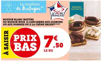Super U Brient boudin blanc nature ou boudin noir à l'ancienne aux oignons ou aux pommes ou à la crème offre