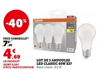 Super U Osram lot de 3 ampoules led classic 60w e27 offre