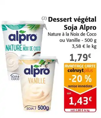 Colruyt Alpro dessert végétal soja offre