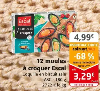 Colruyt Escal 12 moules à croquer offre