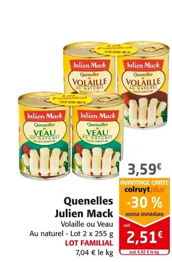 Colruyt Julien mack quenelles offre