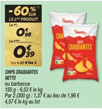 Netto CHIPS CRAQUANTES offre