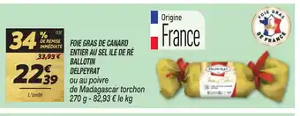 Netto FOIE GRAS DE CANARD ENTIER AU SEL ILE DE RÉ BALLOTIN DELPEYRAT offre