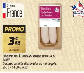 Netto BOUDIN BLANC À L'ANCIENNE NATURE AU PORTO X2 BAHIER offre