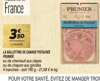 Netto LA BALLOTTINE DE CANARD PISTACHÉE PRUNIER offre