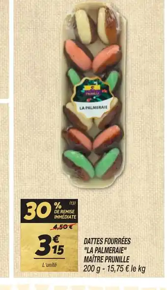 Netto DATTES FOURRÉES LA PALMERAIE offre