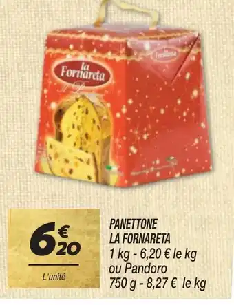 Netto PANETTONE LA FORNARETA offre