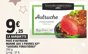 E.Leclerc PAVÉ D'AUTRUCHE MARINÉ AUX 3 POIVRES X2 offre