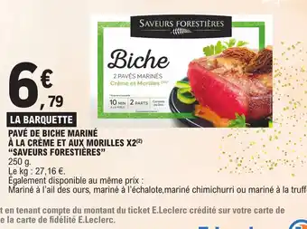 E.Leclerc LA BARQUETTE PAVÉ DE BICHE MARINÉ À LA CRÈME ET AUX MORILLES X2 offre