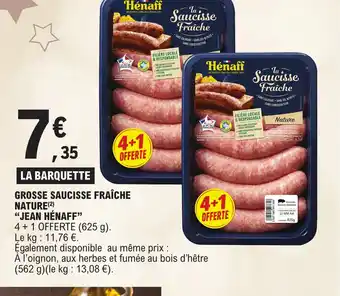 E.Leclerc GROSSE SAUCISSE FRAÎCHE NATURE offre