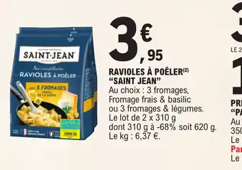 E.Leclerc RAVIOLES À POÊLER SAINT JEAN offre