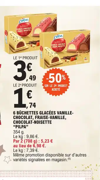 E.Leclerc 6 BÛCHETTES GLACÉES VANILLE-CHOCOLAT, FRAISE-VANILLE, CHOCOLAT-NOISETTE offre