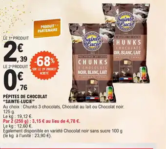 E.Leclerc PÉPITES DE CHOCOLAT "SAINTE-LUCIE" offre