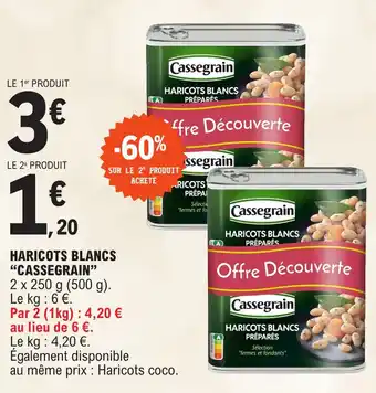 E.Leclerc HARICOTS BLANCS "CASSEGRAIN" offre