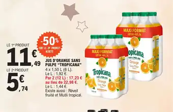E.Leclerc JUS D'ORANGE SANS 49 PULPE "TROPICANA" offre