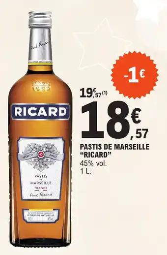 E.Leclerc PASTIS DE MARSEILLE "RICARD" offre