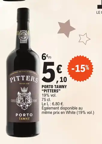 E.Leclerc PORTO TAWNY "PITTERS" offre