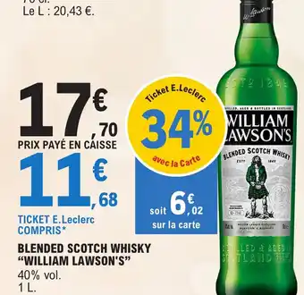 E.Leclerc BLENDED SCOTCH WHISKY "WILLIAM LAWSON'S" offre