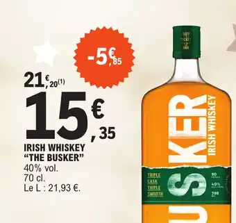 E.Leclerc IRISH WHISKEY "THE BUSKER" 40% vol. offre