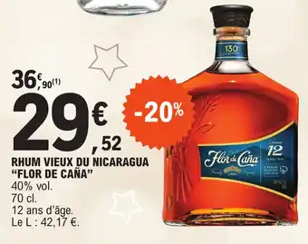 E.Leclerc RHUM VIEUX DU NICARAGUA "FLOR DE CAÑA" offre