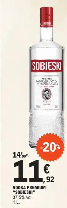 E.Leclerc VODKA PREMIUM "SOBIESKI" offre