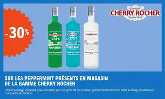 E.Leclerc SUR LES PEPPERMINT PRÉSENTS EN MAGASIN DE LA GAMME CHERRY ROCHER offre