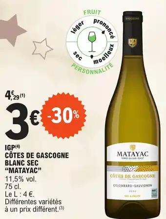 E.Leclerc IGP(4) CÔTES DE GASCOGNE BLANC SEC "MATAYAC" offre
