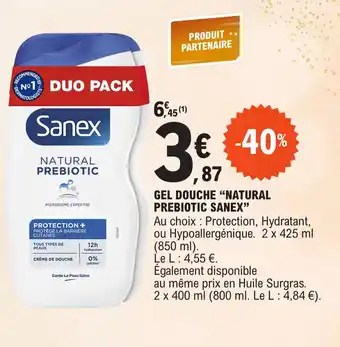E.Leclerc GEL DOUCHE "NATURAL PREBIOTIC SANEX" offre
