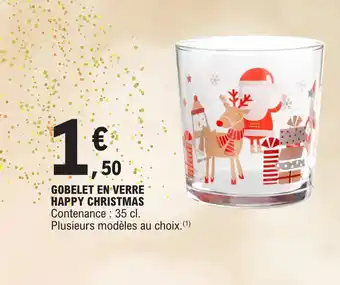 E.Leclerc GOBELET EN VERRE HAPPY CHRISTMAS offre