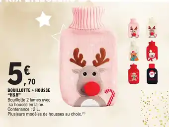 E.Leclerc BOUILLOTTE + HOUSSE "H&H" offre