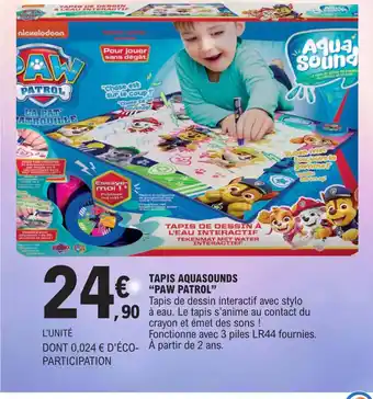 E.Leclerc TAPIS AQUASOUNDS "PAW PATROL" offre
