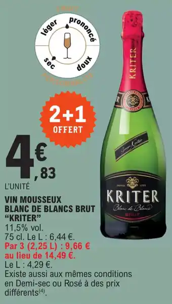 E.Leclerc VIN MOUSSEUX BLANC DE BLANCS BRUT "KRITER" offre