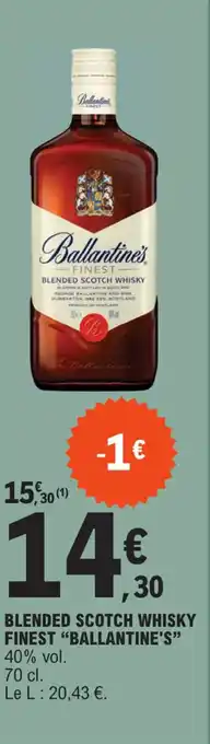 E.Leclerc BLENDED SCOTCH WHISKY FINEST "BALLANTINE'S" 40% vol. offre