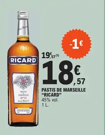 E.Leclerc PASTIS DE MARSEILLE "RICARD" offre