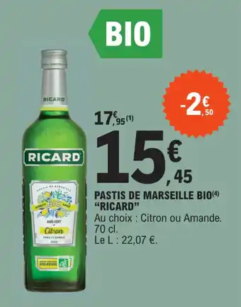 E.Leclerc PASTIS DE MARSEILLE BIO(4) "RICARD" offre