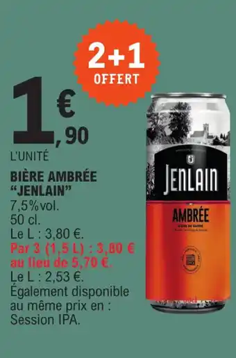 E.Leclerc BIÈRE AMBRÉE "JENLAIN" offre