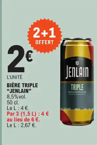 E.Leclerc BIÈRE TRIPLE "JENLAIN" offre