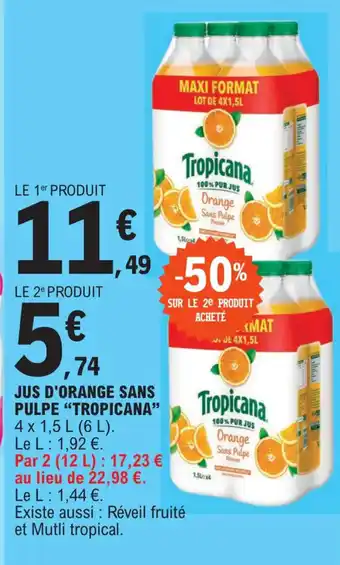 E.Leclerc JUS D'ORANGE SANS PULPE "TROPICANA" offre