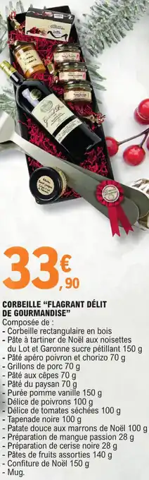 E.Leclerc CORBEILLE "FLAGRANT DÉLIT DE GOURMANDISE" Composée de : offre
