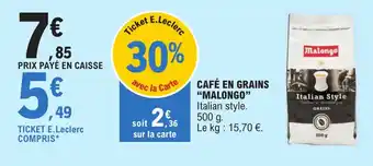 E.Leclerc CAFÉ EN GRAINS "MALONGO" Italian style. offre